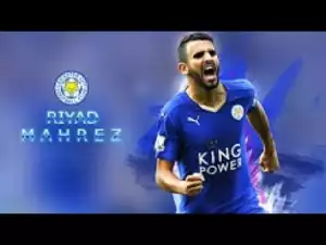 Video: Riyad Mahrez - Ultimate Skills Show - 2016/2017| HD